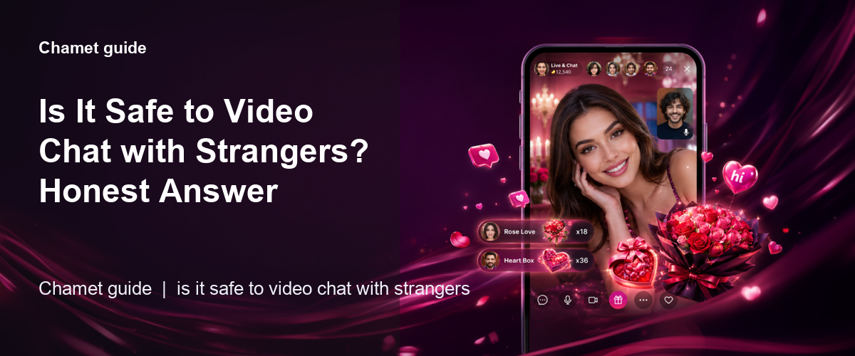 Is It Safe to Video Chat with Strangers? 2026 Safety Guide cover image