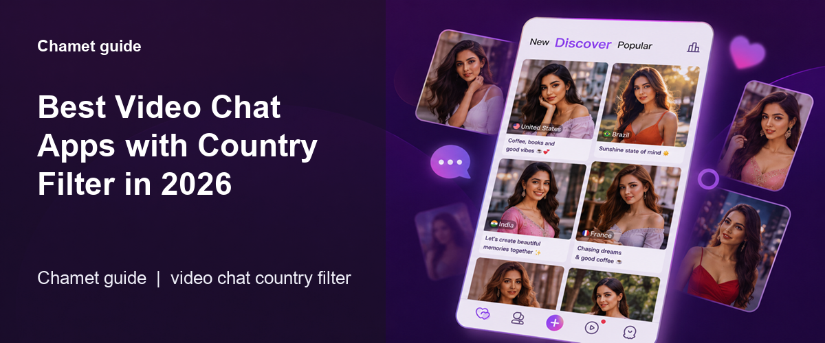 Best Video Chat Apps with Country Filter in 2026 cover image