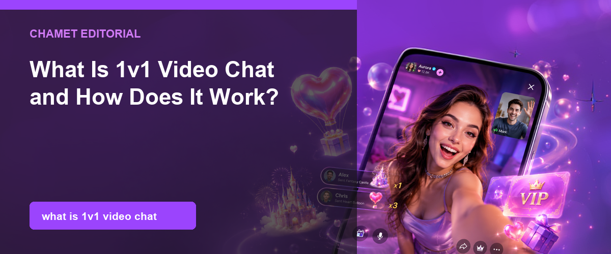 What Is 1v1 Video Chat? How Private Calls Work cover image